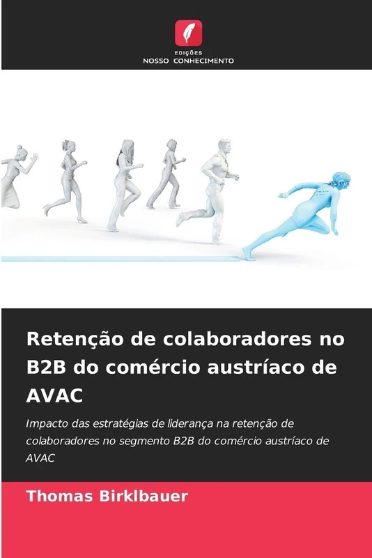 Retenção de colaboradores no B2B do comércio austríaco de AVAC: Impacto das estratégias de liderança na retenção de colaboradores no segmento B2B do comércio austríaco de AVAC - Image 1