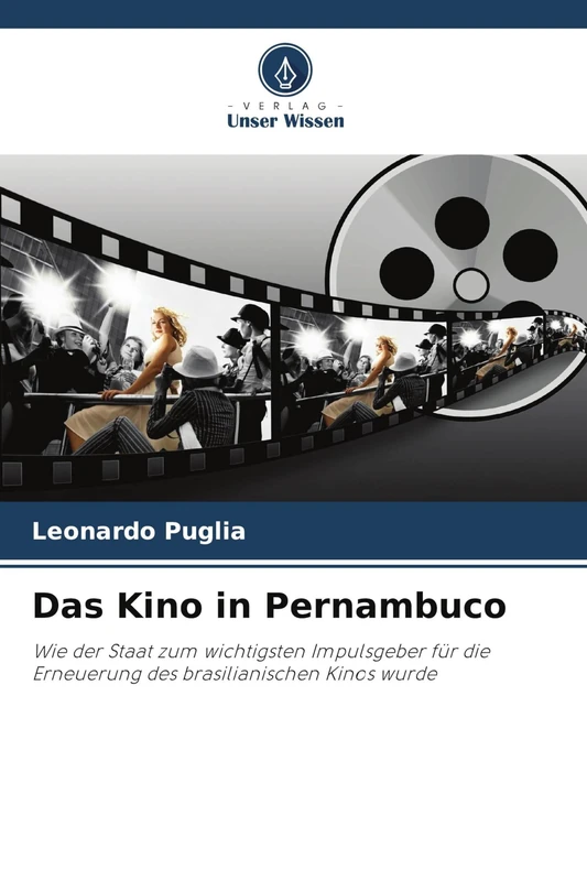 Das Kino in Pernambuco: Wie der Staat zum wichtigsten Impulsgeber für die Erneuerung des brasilianischen Kinos wurde