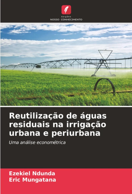 Reutilização de águas residuais na irrigação urbana e periurbana: Uma análise econométrica