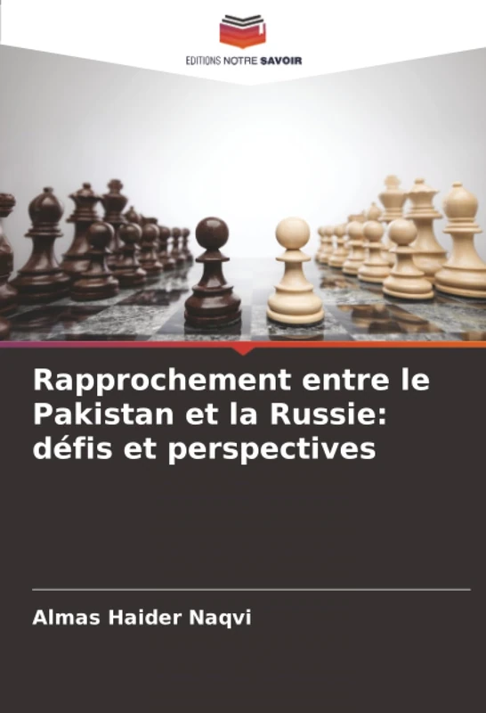 Rapprochement entre le Pakistan et la Russie: défis et perspectives