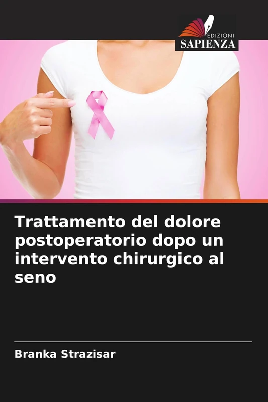 Trattamento del dolore postoperatorio dopo un intervento chirurgico al seno