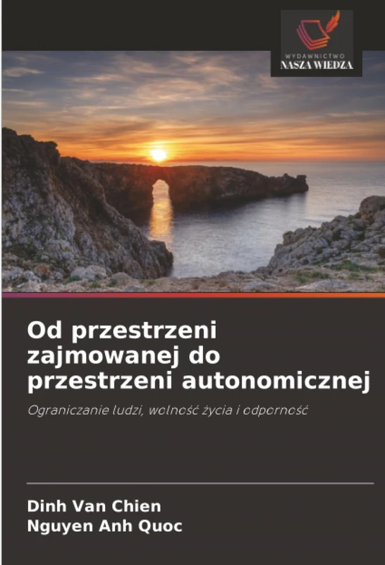 Od przestrzeni zajmowanej do przestrzeni autonomicznej: Ograniczanie ludzi, wolność życia i odporność - Image 1