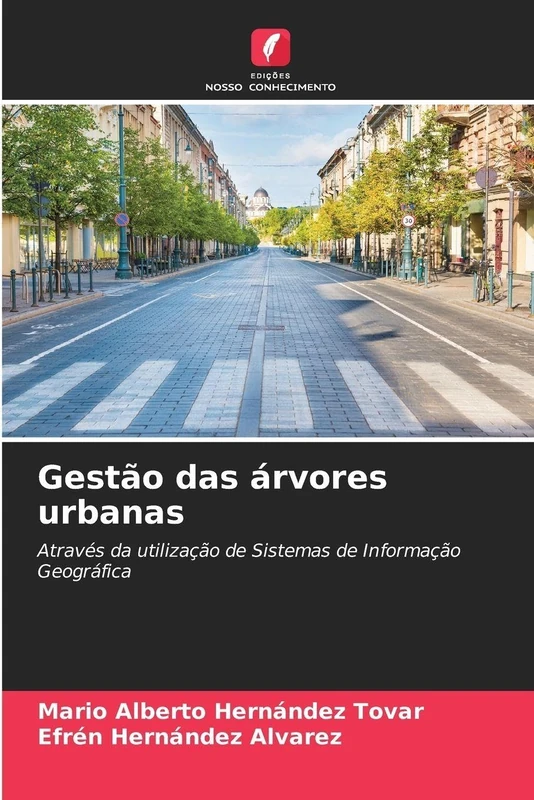 Gestão das árvores urbanas: Através da utilização de Sistemas de Informação Geográfica