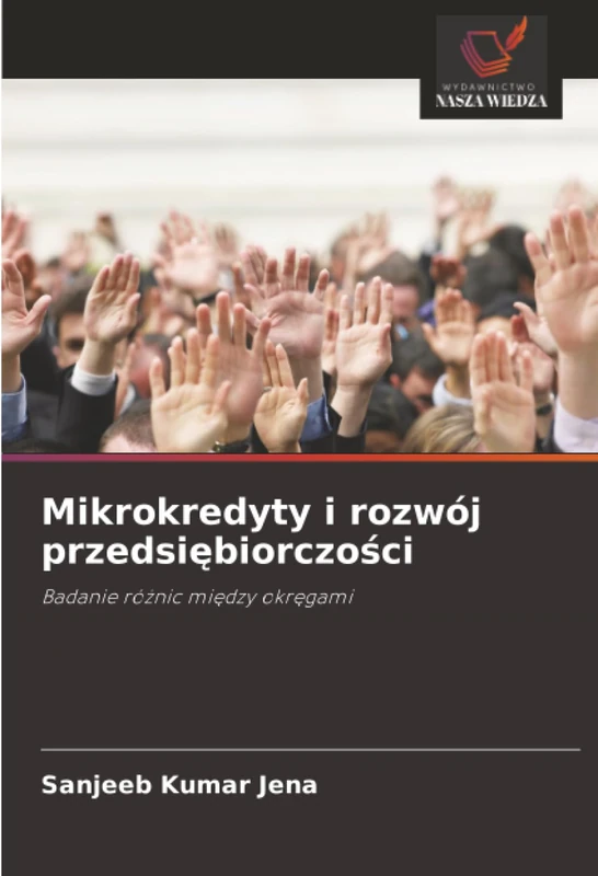 Mikrokredyty i rozwój przedsiębiorczości: Badanie różnic między okręgami: Badanie ró¿nic mi¿dzy okr¿gami
