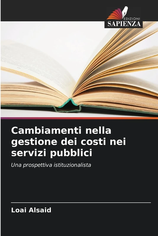 Cambiamenti nella gestione dei costi nei servizi pubblici: Una prospettiva istituzionalista