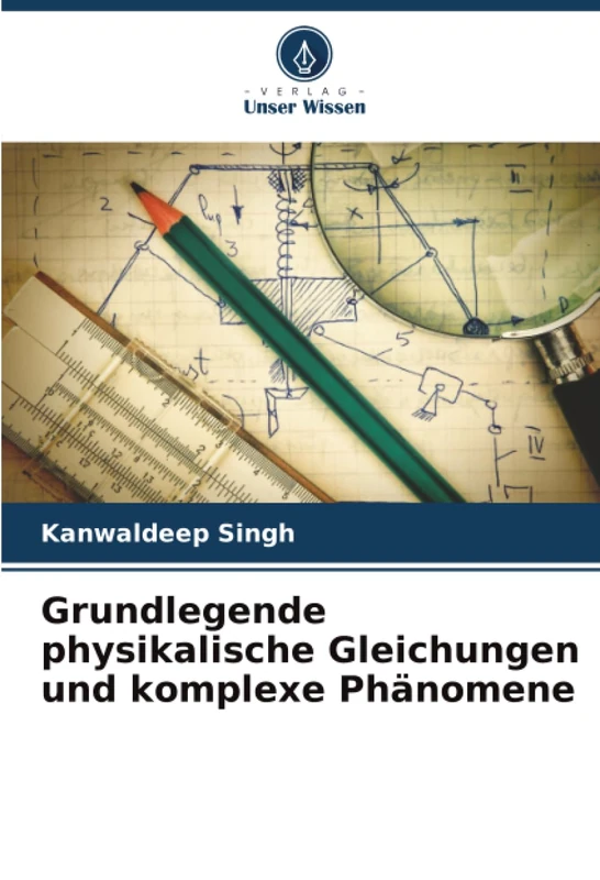Grundlegende physikalische Gleichungen und komplexe Phänomene - Image 1