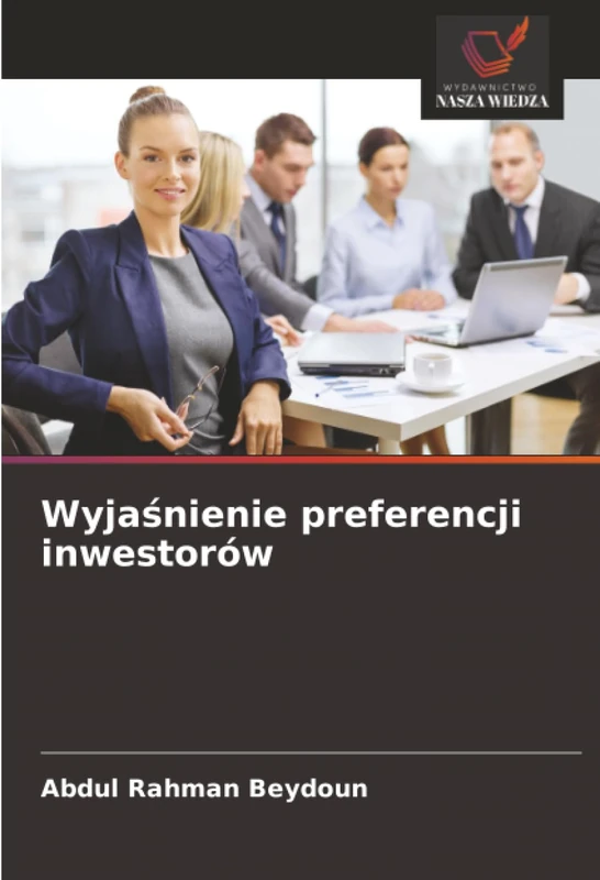 Wyjaśnienie preferencji inwestorów