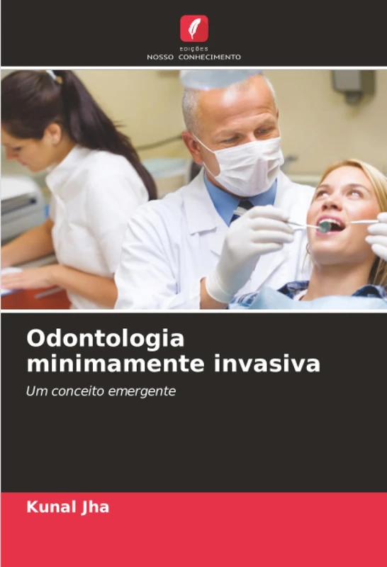 Odontologia minimamente invasiva: Um conceito emergente