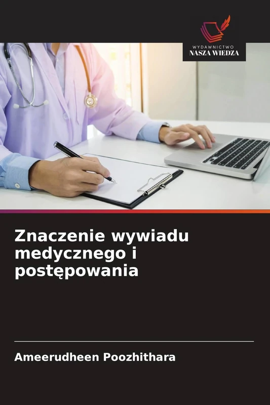 Znaczenie wywiadu medycznego i postępowania