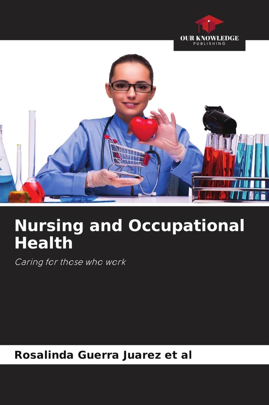 Nursing and Occupational Health: Caring for those who work