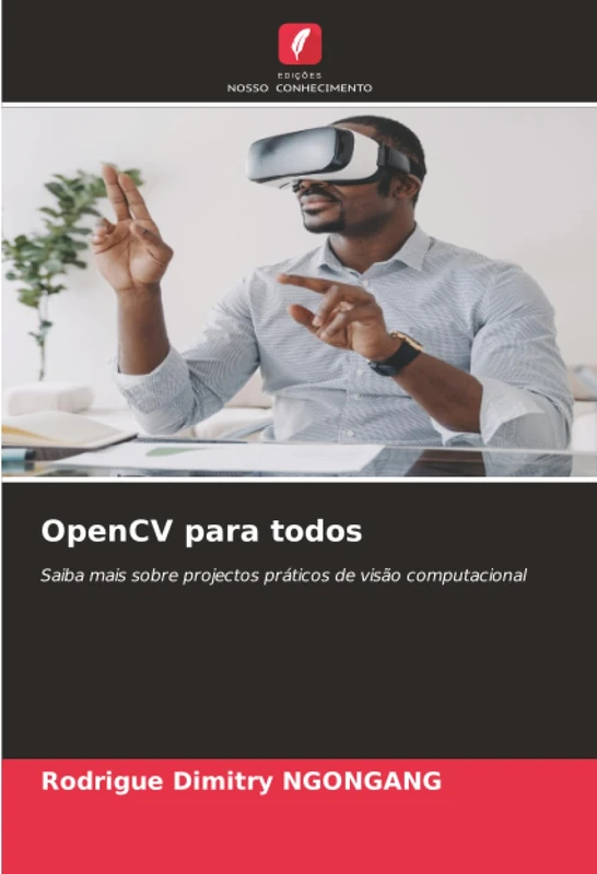 OpenCV para todos: Saiba mais sobre projectos práticos de visão computacional