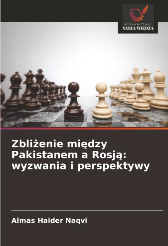 Zbliżenie między Pakistanem a Rosją: wyzwania i perspektywy