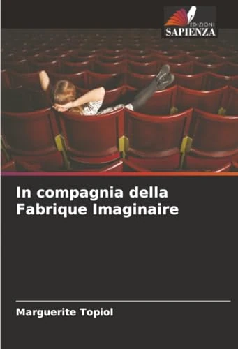 In compagnia della Fabrique Imaginaire