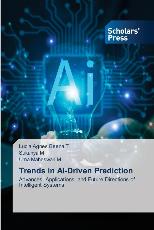 Trends in AI-Driven Prediction: Advances, Applications, and Future Directions of Intelligent Systems