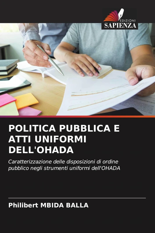 POLITICA PUBBLICA E ATTI UNIFORMI DELL'OHADA: Caratterizzazione delle disposizioni di ordine pubblico negli strumenti uniformi dell'OHADA