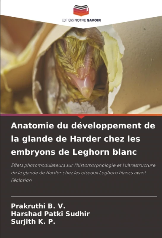 Anatomie du développement de la glande de Harder chez les embryons de Leghorn blanc: Effets photomodulateurs sur l'histomorphologie et ... les oiseaux Leghorn blancs avant l'éclosion - Image 1