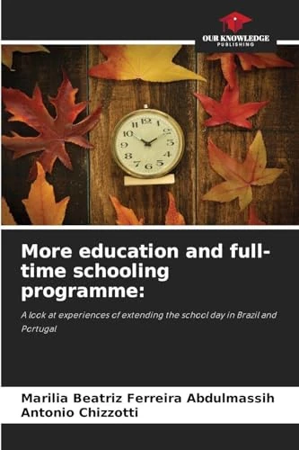More education and full-time schooling programme: A look at experiences of extending the school day in Brazil and Portugal