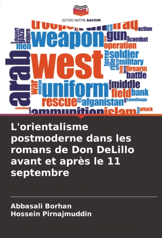 L'orientalisme postmoderne dans les romans de Don DeLillo avant et après le 11 septembre