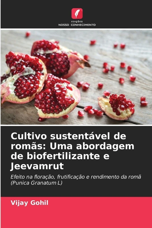 Cultivo sustentável de romãs: Uma abordagem de biofertilizante e Jeevamrut