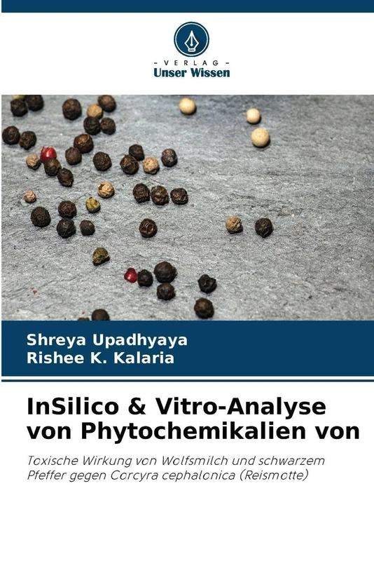 InSilico & Vitro-Analyse von Phytochemikalien von: Toxische Wirkung von Wolfsmilch und schwarzem Pfeffer gegen Corcyra cephalonica (Reismotte) - Image 1