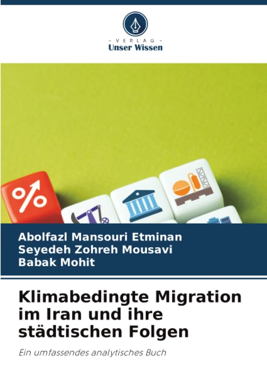 Klimabedingte Migration im Iran und ihre städtischen Folgen: Ein umfassendes analytisches Buch