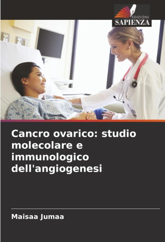 Cancro ovarico: studio molecolare e immunologico dell'angiogenesi