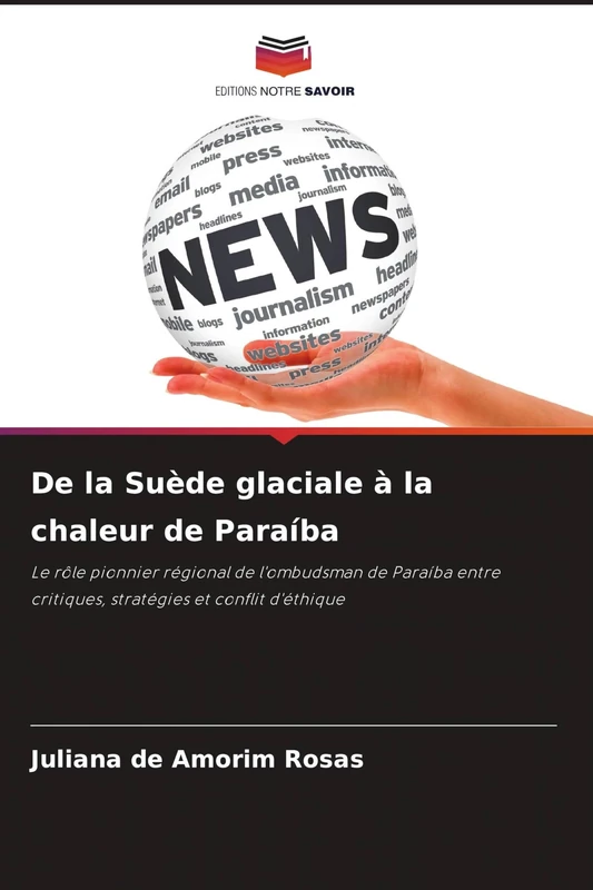 De la Suède glaciale à la chaleur de Paraíba: Le rôle pionnier régional de l'ombudsman de Paraíba entre critiques, stratégies et conflit d'éthique - Image 1