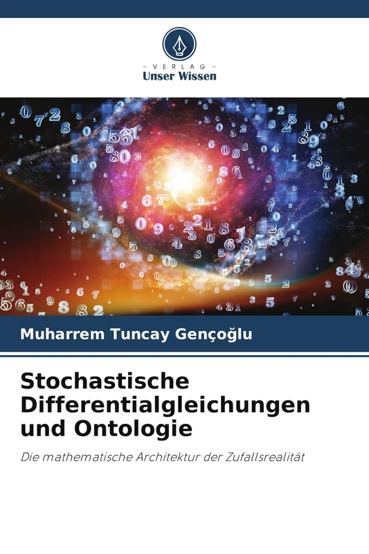 Stochastische Differentialgleichungen und Ontologie: Die mathematische Architektur der Zufallsrealität