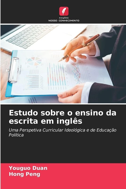 Estudo sobre o ensino da escrita em inglês: Uma Perspetiva Curricular Ideológica e de Educação Política
