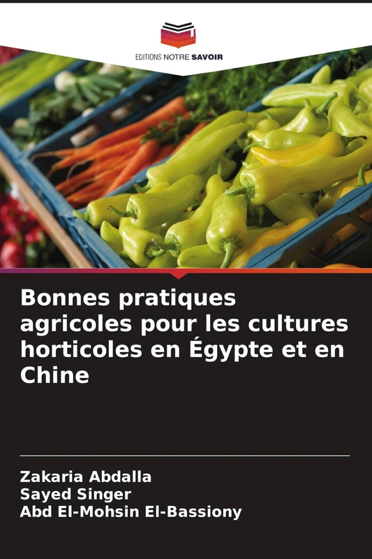 Bonnes pratiques agricoles pour les cultures horticoles en Égypte et en Chine