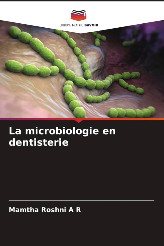 La microbiologie en dentisterie
