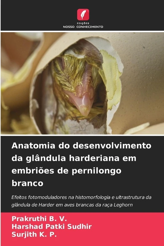 Anatomia do desenvolvimento da glândula harderiana em embriões de pernilongo branco: Efeitos fotomoduladores na histomorfologia e ultrastrutura da glândula de Harder em aves brancas da raça Leghorn