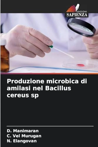 Produzione microbica di amilasi nel Bacillus cereus sp