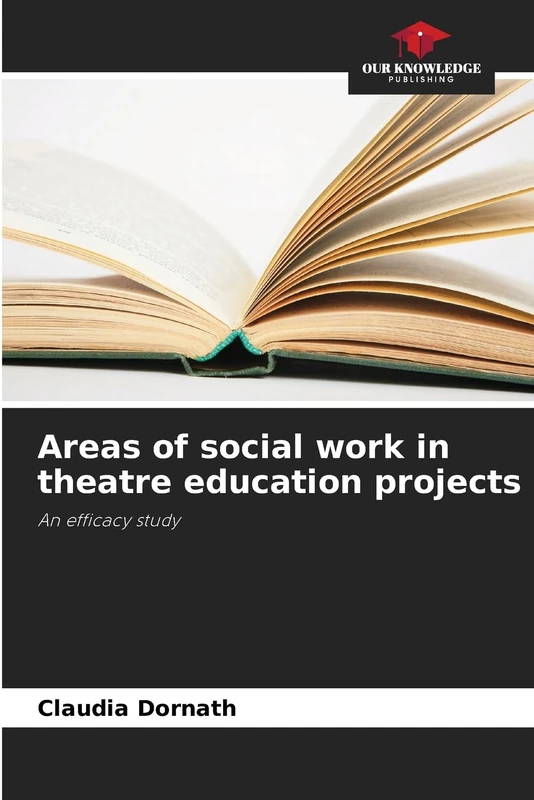 Areas of social work in theatre education projects: An efficacy study