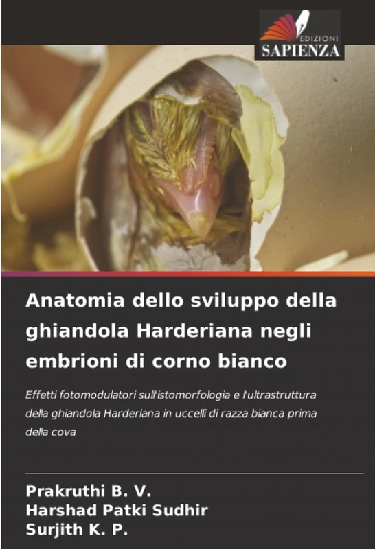 Anatomia dello sviluppo della ghiandola Harderiana negli embrioni di corno bianco: Effetti fotomodulatori sull'istomorfologia e l'ultrastruttura della ... in uccelli di razza bianca prima della cova - Image 1