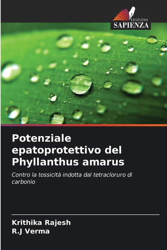 Potenziale epatoprotettivo del Phyllanthus amarus: Contro la tossicità indotta dal tetracloruro di carbonio