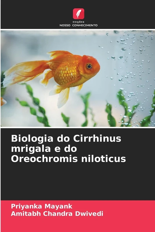Biologia do Cirrhinus mrigala e do Oreochromis niloticus