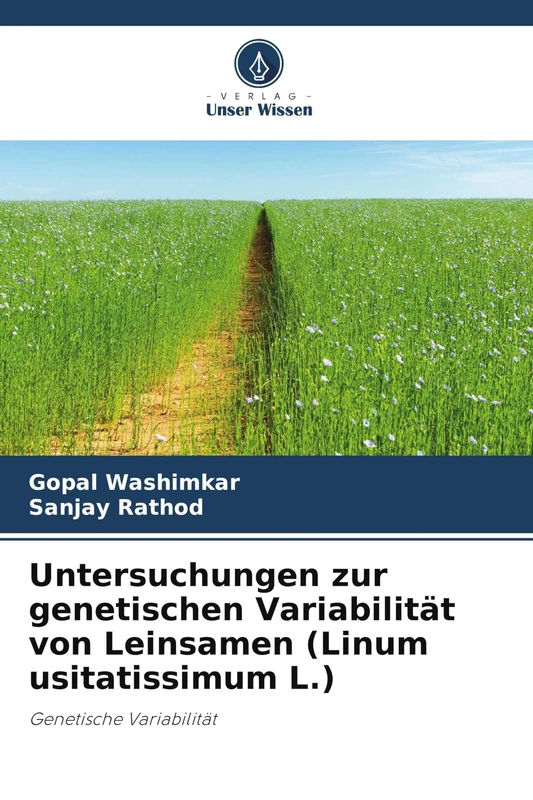 Untersuchungen zur genetischen Variabilität von Leinsamen (Linum usitatissimum L.)