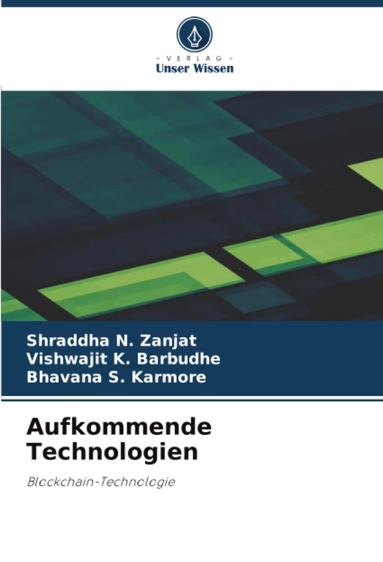 Aufkommende Technologien: Blockchain-Technologie