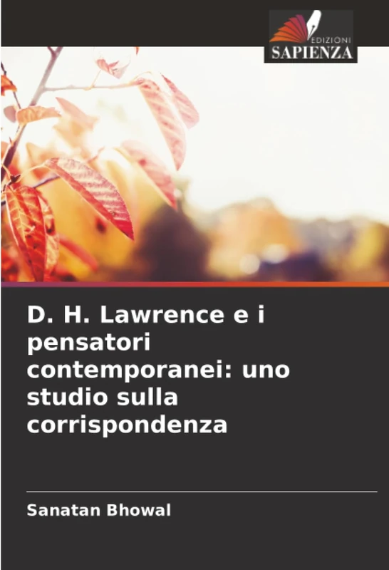 D. H. Lawrence e i pensatori contemporanei: uno studio sulla corrispondenza