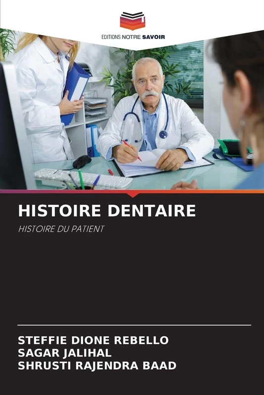 Histoire Dentaire: HISTOIRE DU PATIENT