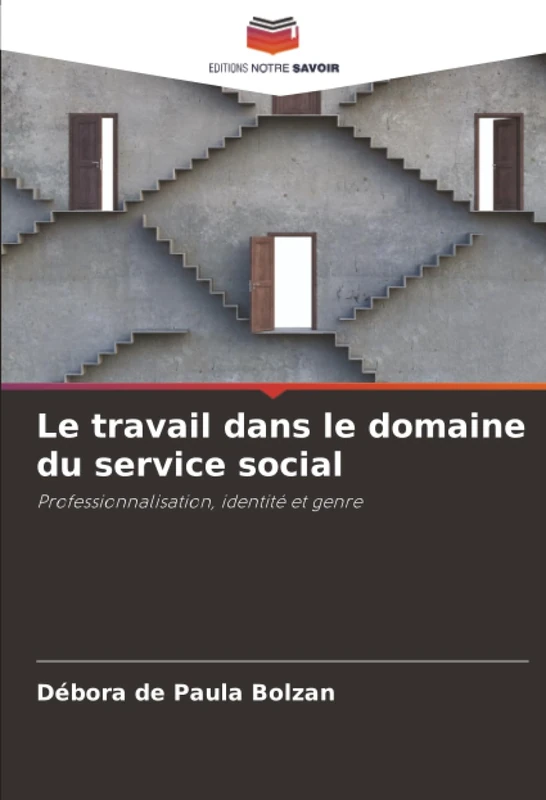 Le travail dans le domaine du service social: Professionnalisation, identité et genre