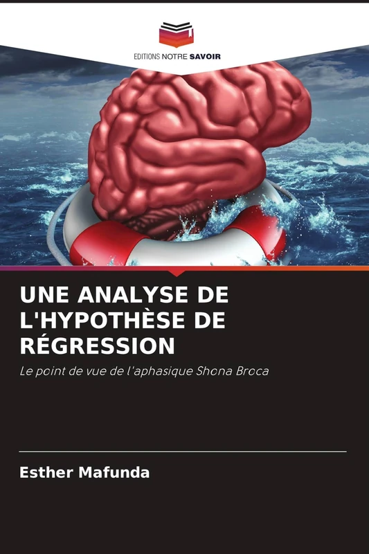 Une Analyse de l'Hypothèse de Régression: Le point de vue de l'aphasique Shona Broca - Image 1