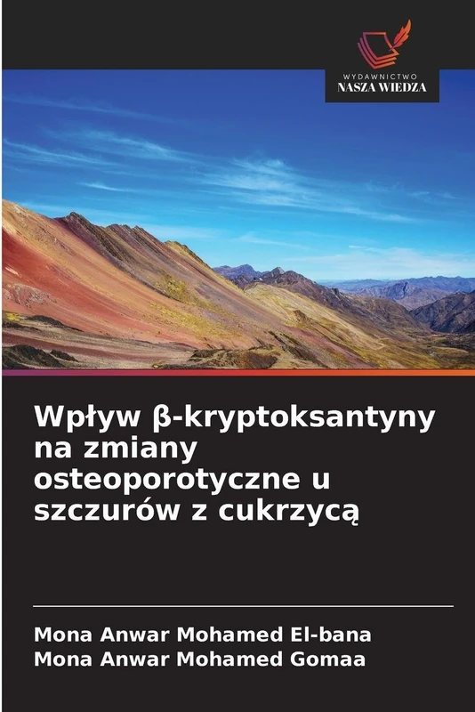 Wpływ β-kryptoksantyny na zmiany osteoporotyczne u szczurów z cukrzycą