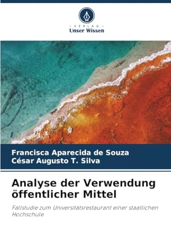 Analyse der Verwendung öffentlicher Mittel: Fallstudie zum Universitätsrestaurant einer staatlichen Hochschule