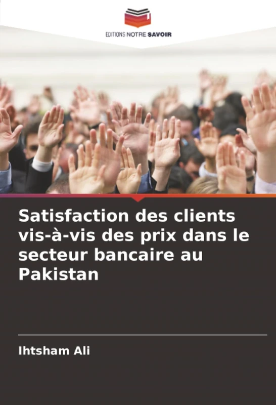 Satisfaction des clients vis-à-vis des prix dans le secteur bancaire au Pakistan