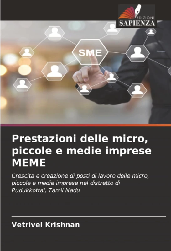 Prestazioni delle micro, piccole e medie imprese MEME: Crescita e creazione di posti di lavoro delle micro, piccole e medie imprese nel distretto di Pudukkottai, Tamil Nadu