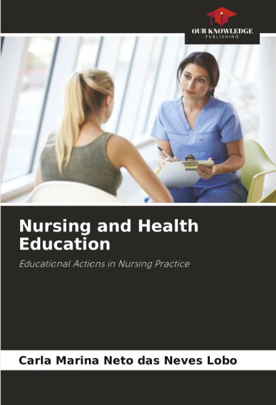 Nursing and Health Education: Educational Actions in Nursing Practice