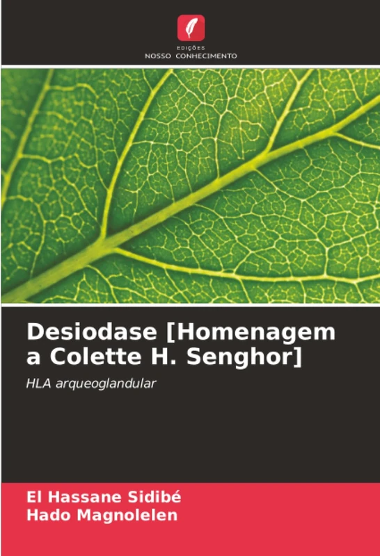 Desiodase [Homenagem a Colette H. Senghor]: HLA arqueoglandular - Image 1