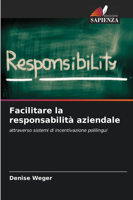 Facilitare la responsabilità aziendale: attraverso sistemi di incentivazione polilingui